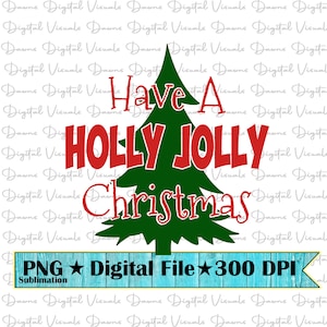 Christmas Svg; Christmas Png; Christmas Design; Holly Jolly Christmas; Christmas; Christmas Png; Have A Holly Jolly Christmas Svg; Jolly Svg