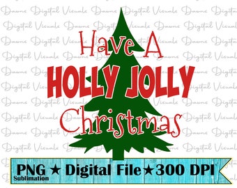 Holly Jolly Christmas SVG PNG: Holiday Design (Digital Download)