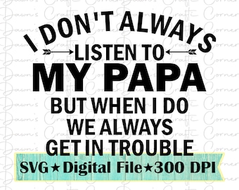 Funny Papa Trouble Shirt SVG Design (Digital Download)