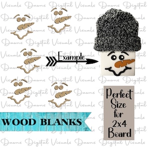 May include: A collection of snowman-themed wood blanks and a finished example. The example shows a square block with a snowman face, a black and white knit hat, and a carrot nose. The text reads "Perfect Size for 2x4 Board."