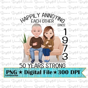Elkaar gelukkig irriteren sinds 1973 png; 50-jarig jubileum png; Grappig koppeloverhemd; Jubileum Png; 50 jaar png; Gelukkig sinds 1973