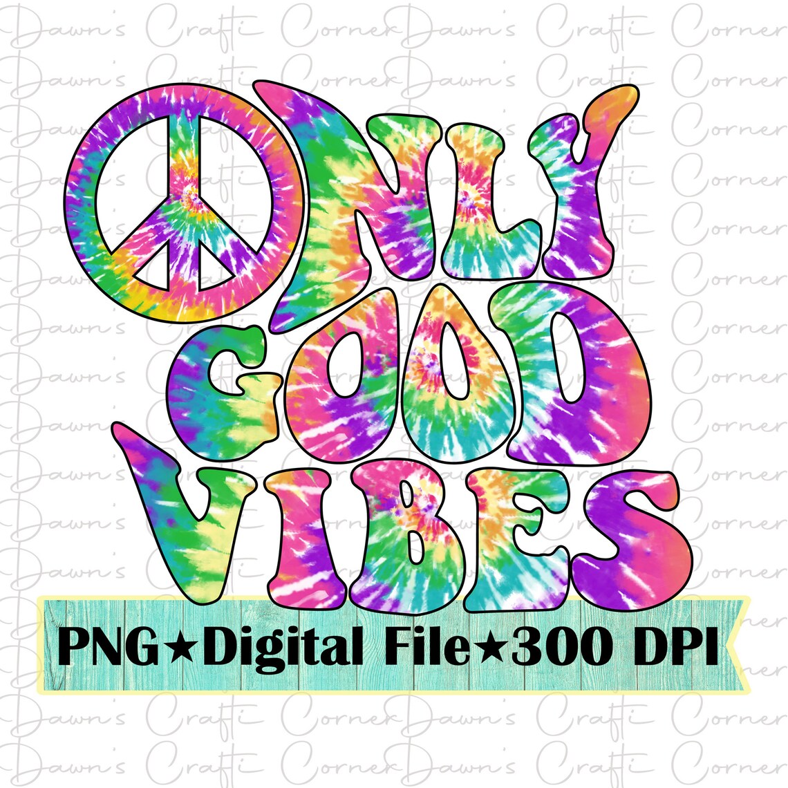 Good Vibes Good Vibes Png Only Good Vibes Tie Dye Good Etsy