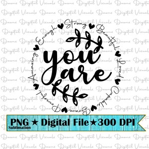 Je bent geliefd Png; Je bent genoeg png; Inspirerend shirt png; Positieve citaten png; Positief shirt png; Positieve citaten; Je bent sterk png
