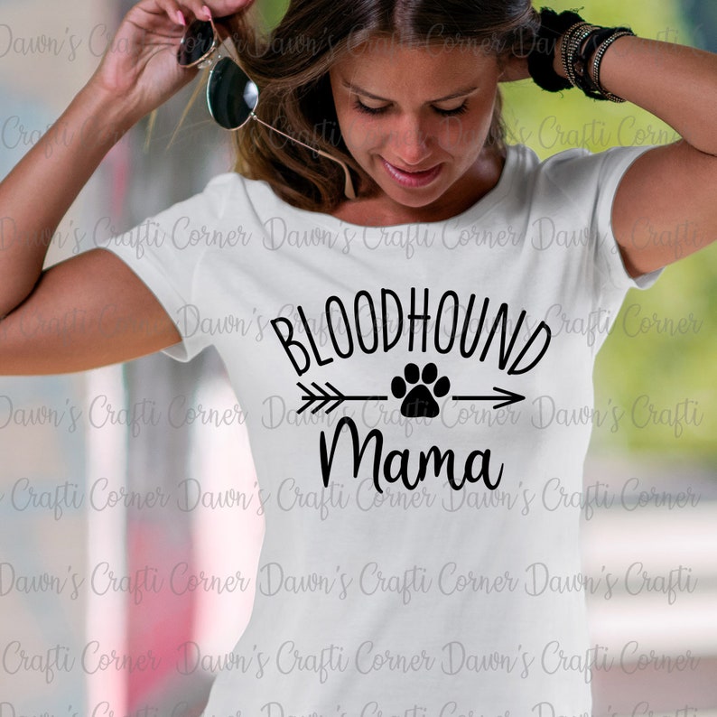 Download Bloodhound Bloodhound Mama Svg Dog Shirt Svg Cute Bloodhound Shirt Cute Svg Paw Print Svg Paw Print Png Bloodhound Mama Svg Dog Mama Clothing Wearables Craft Supplies Tools Shantived Com