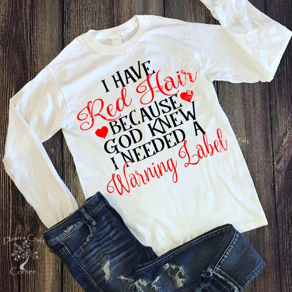 Download Red Head I Have Red Hair Svg I Have Red Hair Because God Etsy