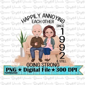 Happy Since 1992 Png; Happily Annoying Each Other; Happy Couple; Happy Couple Png; Happily Annoying Each Other Since 1992 Png; Happy Couple