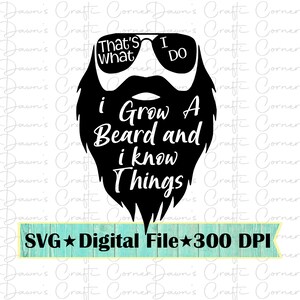 Puede incluir: Silueta en blanco y negro de un hombre barbudo con gafas de sol con el texto "That's What I Do I Grow A Beard And I Know Things".