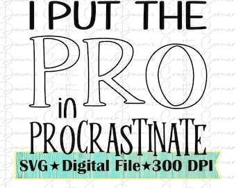 Procrastinate SVG: Funny Shirt Design (Digital Download)