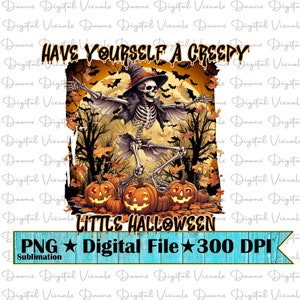 Halloween Png; Have Yourself A Creepy Little Halloween; Creepy Halloween Png; Halloween Sublimation; Creepy Little Halloween Png; Halloween
