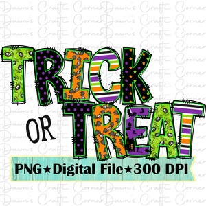 Halloween Png; Trick or Treat Png; Halloween Sublimation; Trick or Treat Design; Halloween Shirt Png; Cute Trick or Treat Png; Cute Shirt