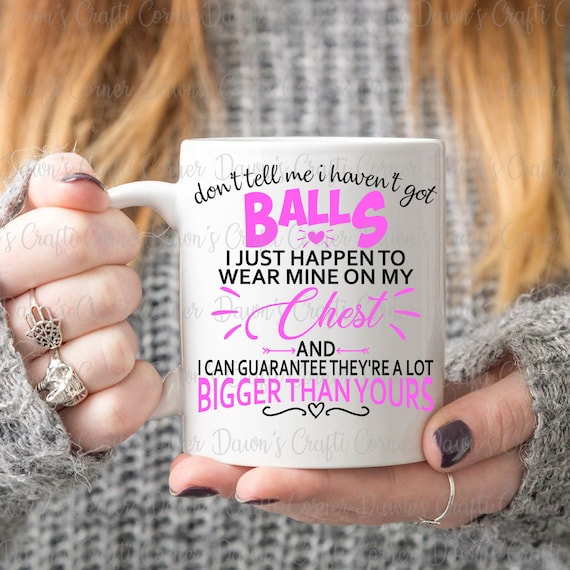 I've Got Balls I Wear Them On My Chest Funny T-Shirt I've Got Balls I Wear Them On My Chest Funny T-Shirt