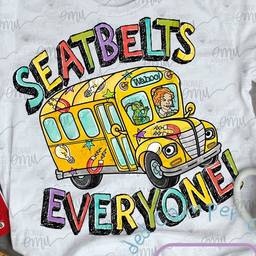 Seatbelts Everyone Miss Frizzle Magic School Bus Teacher Etsy