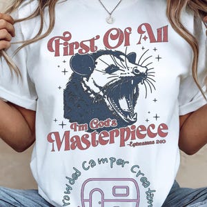 First of all, I&#39;m God&#39;s Masterpiece