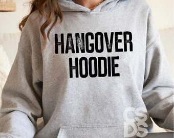 Hangover hoodie, sweatshirt, alcohol, drinking, camping, cozy