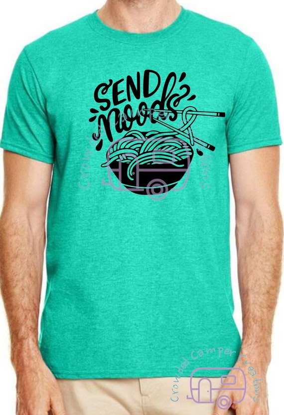 Send Noods Shirt | Distressed Funny Ramen Noodle Shirt Send Noods Shirt | Distressed Funny Ramen Noodle Shirt