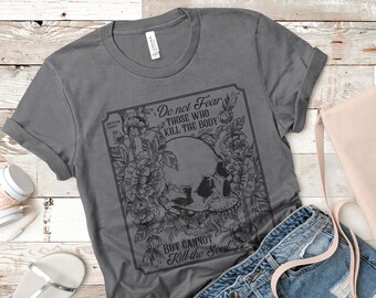 Do Not Fear Skull + Floral Unisex Jersey Short Sleeve Tee | Black on Gray Matthew 10:28 Bible Verse T-Shirt  |  Christian Floral Tee