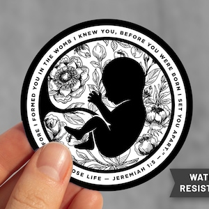 Floral Pro-Life Anti-Abortion Round Sticker | Water-Resistant Laminated Vinyl | Jeremiah 1:5 Bible Verse | Christian Choose Life Sticker