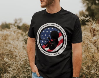 Patriotic Pro-Life Anti-Abortion Unisex Tee | Life Liberty Independence Freedom T-shirt | Unisex Guy Shirt