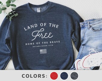 Land of the Free, Home of the Brave Since 1776 Sweatshirt  |  Patriotic Shirt for Moms  |  Unisex Heavy Blend Crewneck Sweatshirt