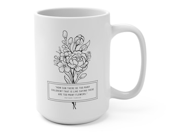Mother Teresa Quote Coffee Mug - Floral Design, 15oz