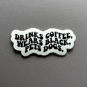 Pet Dogs and Wear Black Stickers for Dog Mom, Glossy Waterproof Vinyl Sticker, Waterproof Water bottle Sticker, Dog Stickers for Laptop