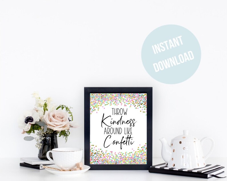 Inspirational Quote Throw Kindness Around Like Confetti Wall Etsy