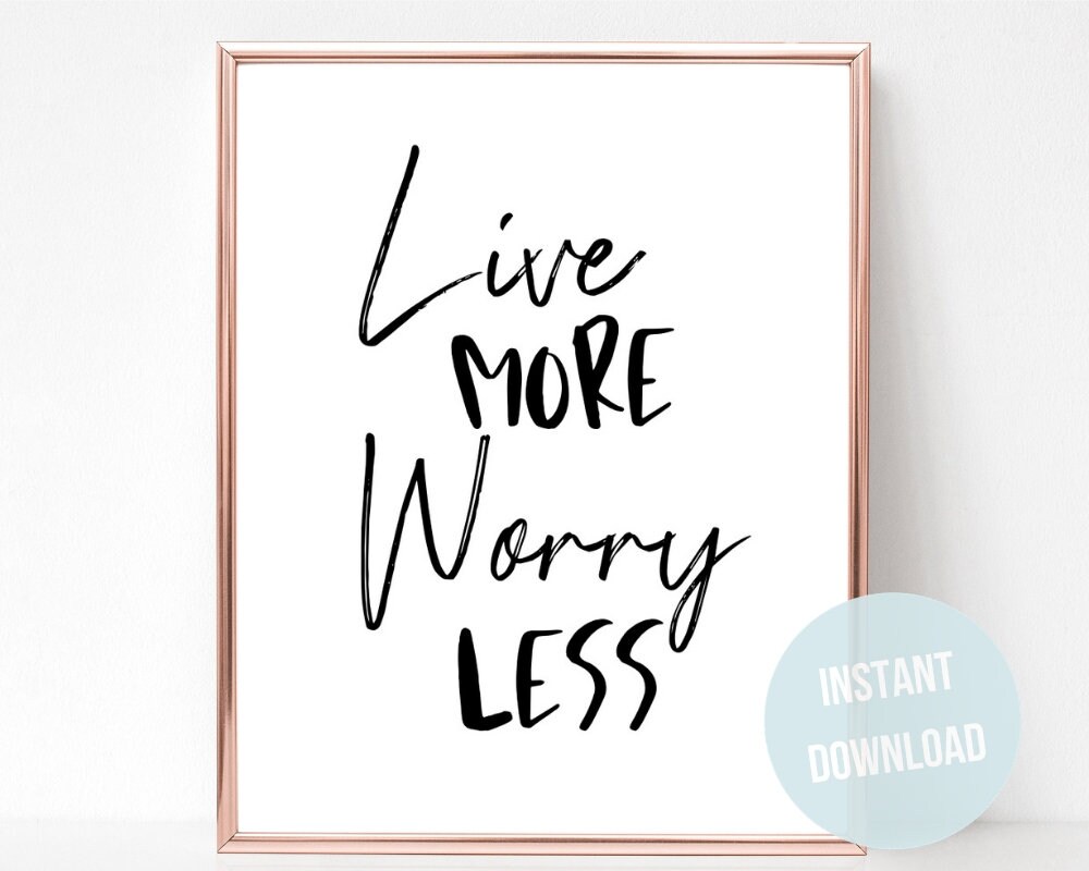 Inspirational Quote, Bedroom Decor, Live More Worry Less, Wall Art