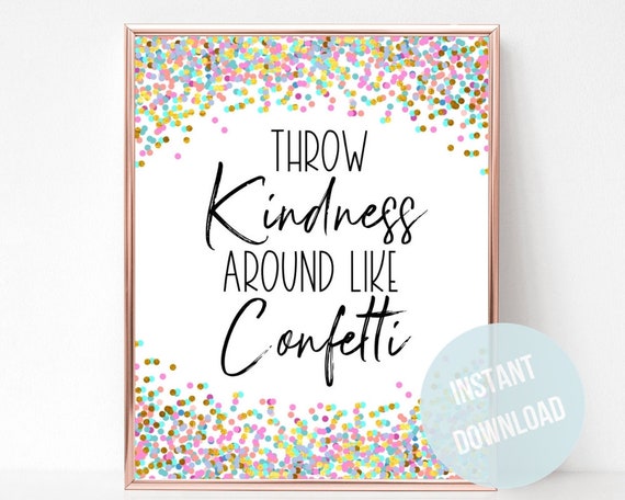 Inspirational Quote Throw Kindness Around Like Confetti Wall | Etsy