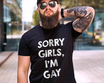 Sorry Girls Im Gay Etsy - sorry ladies im gay roblox shirt