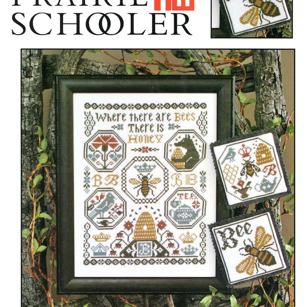 Where There Are Bees by Prairie Schooler Counted Cross Stitch Pattern/Chart