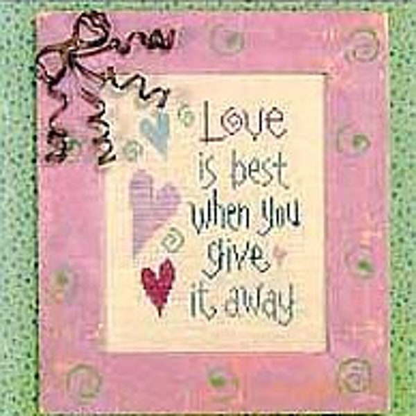 Love Is Best by Lizzie Kate Counted Cross Stitch Pattern/Charts