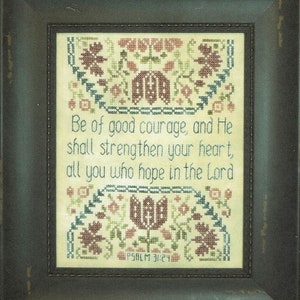 Be of Good Courage by My Big Toe Counted Cross Stitch Pattern/Chart