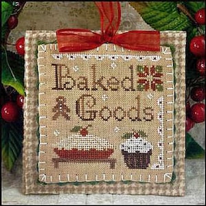 Baked Goods by Little House Needleworks Counted Cross Stitch Pattern/Chart