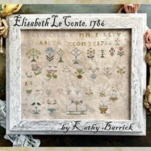 Może przedstawiać: Wzornik haftu krzyżykowego w ramie, z białym tłem i kolorowymi wzorami kwiatowymi. Wzornik nosi tytuł "Elisabeth Le Conte, 1786" i jest podpisany "Kathy Barrick".