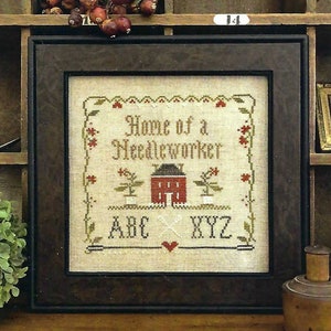 Home Of A Needleworker Squared by Little House Needleworks Counted Cross Stitch Pattern/Chart
