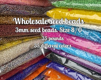 May include: A collection of 35 different colors of 3mm seed beads, size 8/0, in individual bags. There are 35 pounds of beads in total.
