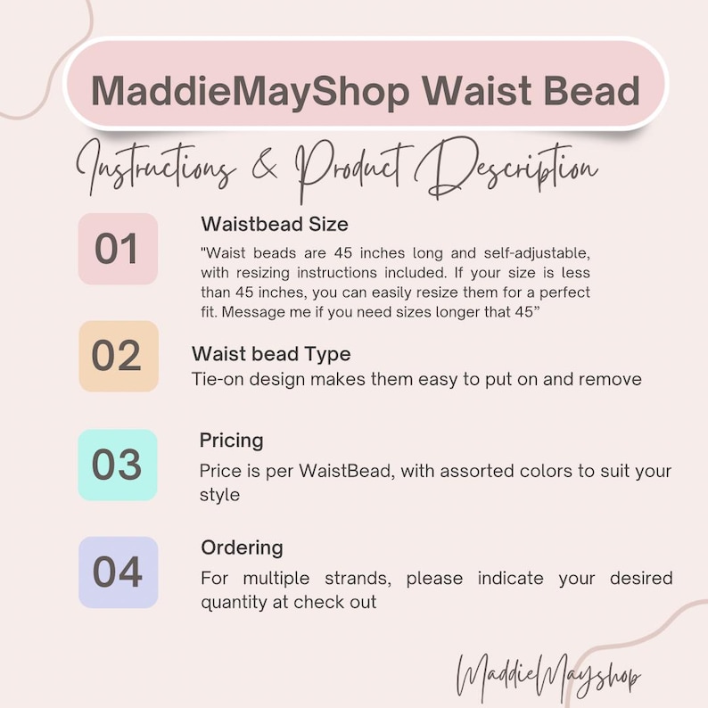 May include: A product description graphic for MaddieMayShop Waist Beads. The graphic includes instructions and product details. Waist beads are 114 cm long and self-adjustable. The tie-on design makes them easy to put on and remove.