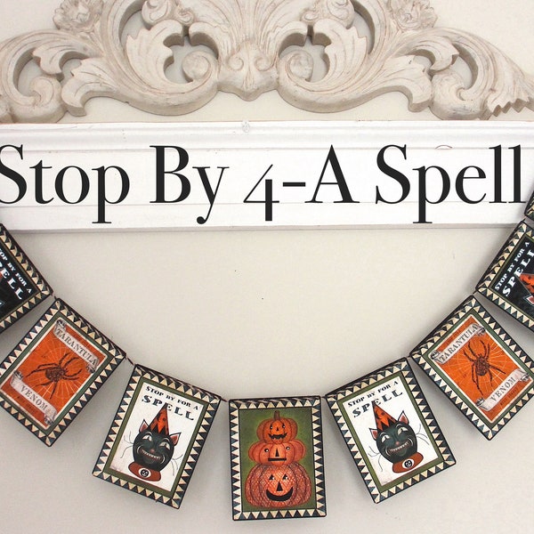 STOP BY 4 A SPELL Garland--Halloween banner,Halloween decor, vintage Halloween, Halloween gift,  Halloween party, Halloween Mantel