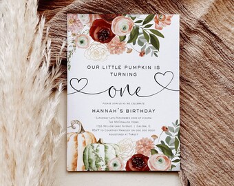 May include: A fall-themed first birthday invitation with a watercolor floral design featuring pumpkins, leaves, and flowers in shades of red, pink, and green. The text reads "Our little pumpkin is turning one" and includes details for the birthday party, including the date, time, location, and RSVP information.