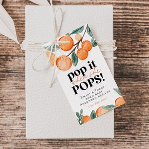 Pop it when She Pops Tag, Oranges Bottle Favor Tag, Citrus Baby Shower Tag, 2x3.5, Editable with TEMPLETT, WLP-ORA 5752 image 1