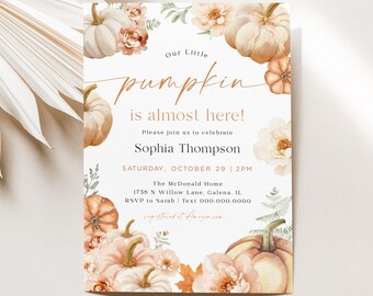 May include: A baby shower invitation with a pumpkin theme. The invitation features watercolor pumpkins, flowers, and the text "Our Little Pumpkin is almost here!" The invitation includes the name Sophia Thompson and event details.