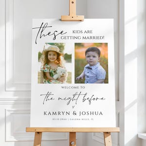 Photo Wedding These Kids are Getting Married Sign, The Night Before Wedding Poster, Rehearsal Dinner Template, TEMPLETT, WLP-SAL 8482