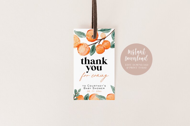 May include: Orange citrus fruit branch illustration on a white thank you tag with the text "thank you for coming to Courtney's Baby Shower 06 11 20xx". The tag has a brown string attached to the top.