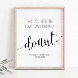 All you need is Love and a Donut Sign, Donut Bar Sign, Printable Donut Sign, Wedding Donuts, Edit with TEMPLETT, Customizable, WLP-SOU 967