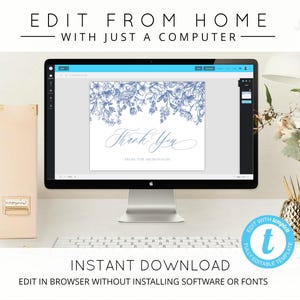 May include: A computer screen displaying a blue and white floral thank you card template. The text on the card reads "Thank You from the McDonalds". The text "Edit From Home with Just a Computer" is at the top of the image. The text "Instant Download Edit in Browser Without Installing Software or Fonts" is at the bottom of the image.