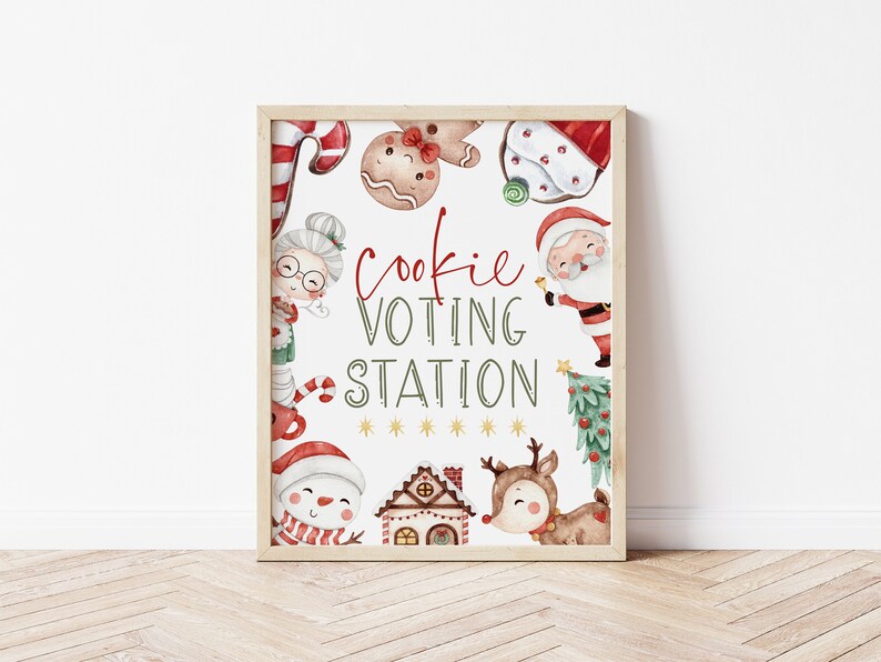 May include: A printable sign with a white background and a red and green Christmas theme. The sign says "Cookie Voting Station" with a gingerbread man, Santa Claus, a snowman, a reindeer, and a candy cane.