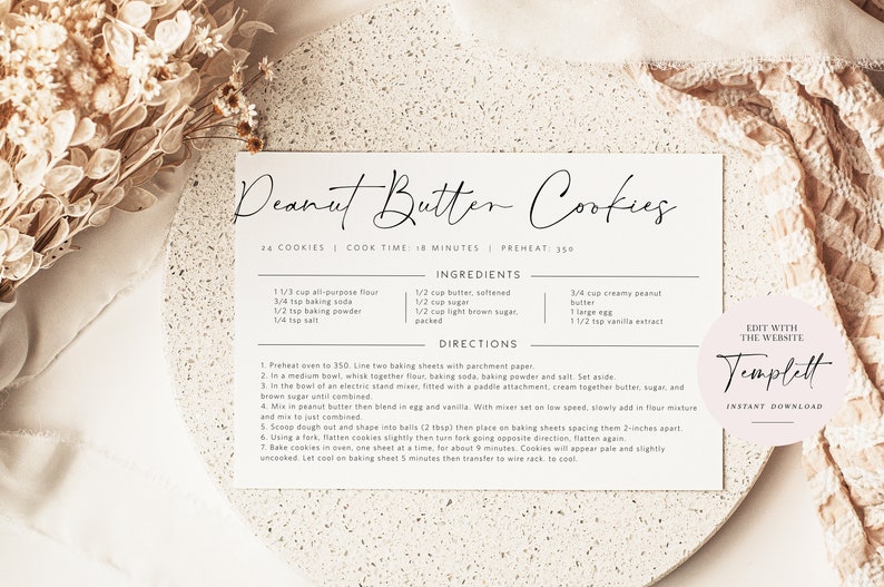 May include: Printable recipe card for peanut butter cookies. The card is white with black text and includes a list of ingredients and directions. The card also includes the text "14 cookies | Cook time: 18 minutes | Preheat 350".