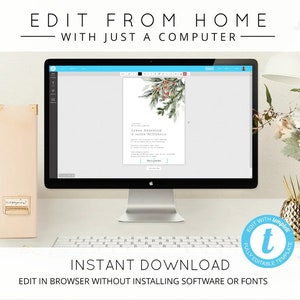 May include: A computer screen displaying a wedding invitation template with a watercolour design of greenery and berries. The text on the invitation reads "Sarah Anderson & Jason McDonald". The text "Edit From Home with Just a Computer" is displayed above the computer screen. The text "Instant Download Edit in Browser Without Installing Software or Fonts" is displayed below the computer screen. The text "Edit with templet Fully Editable Template" is displayed in a blue circle with a white letter "t" in the center.