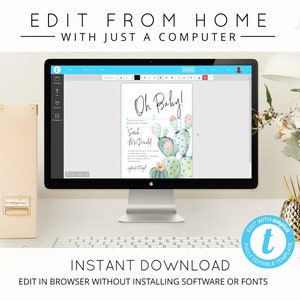 May include: A computer screen displaying a baby shower invitation template with a cactus design. The text on the invitation reads "Oh Baby!" and includes the names "Sarah & Michael". The invitation is editable using a template website. The text "INSTANT DOWNLOAD" and "EDIT IN BROWSER WITHOUT INSTALLING SOFTWARE OR FONTS" is displayed below the computer screen.