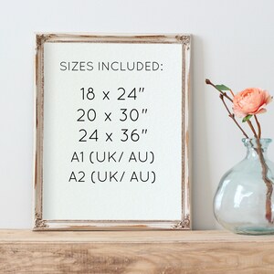 May include: A white frame with the text "SIZES INCLUDED:" and a list of sizes in inches: 18 x 24", 20 x 30", 24 x 36", A1 (UK/AU), A2 (UK/AU).